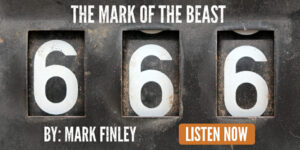 The Mark of the Beast (Part 1) Podcast