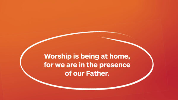 Worship the Creator