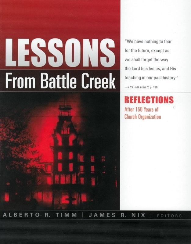Lessons from Battle Creek (Review and Herald, 2018), released just in time for the 2018 Annual Council in Battle Creek, Michigan, United States. The volume contains the revised and updated versions of all the papers and speeches presented during the 2013 General Conference Spring Meetings in Battle Creek. [Photo: Adventist Book Center]